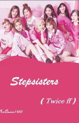 Stepsisters (Twice ff) (Completed) cover