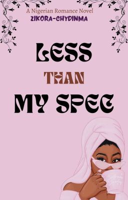 Less Than My Spec✔︎ cover