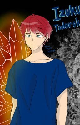 BNHA: Izuku Todoroki (What if Izuku is a Todoroki?) cover