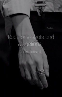 Kpop one-shots and reactions cover