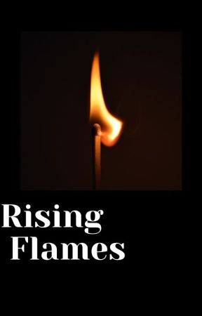 Rising Flames by McgonagallTheKitty