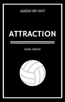 Attraction (Haikyuu One-shots) cover