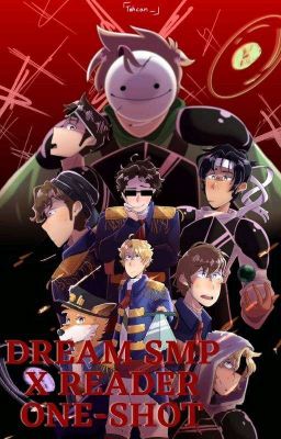 Dream SMP x reader one-Shots cover