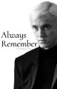 Always Remember by FireSign_Writer