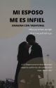 MI ESPOSO ME ES INFIEL ( IMAGINA CON TAEHYUNG ) by karensofia839