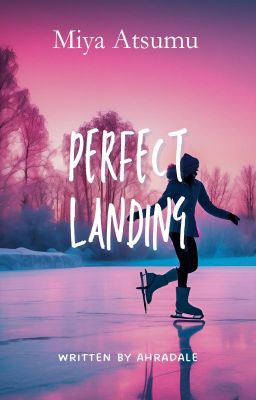 Perfect Landing | Miya Atsumu cover