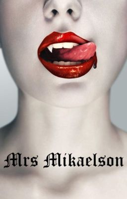 Mrs Mikaelson cover