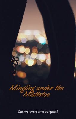 Mingling under the Mistletoe -Compilation of Edser Oneshots cover