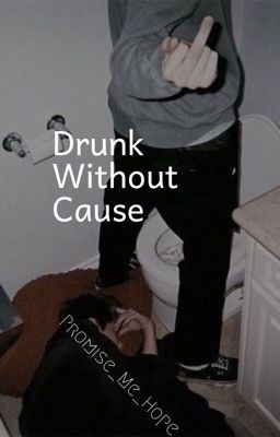 Drunk Without Cause  cover