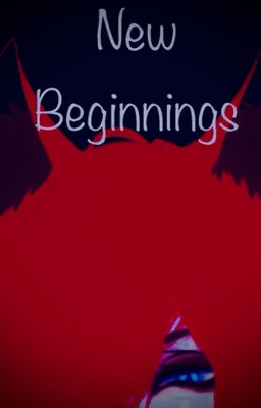 New beginnings  by magic_wolfgaming