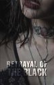 Betrayal of the Black by -beths