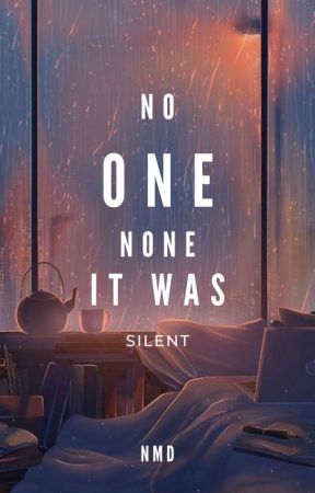 No one, none, it was silent (ONE SHOT) by N_M_D_L_N_D