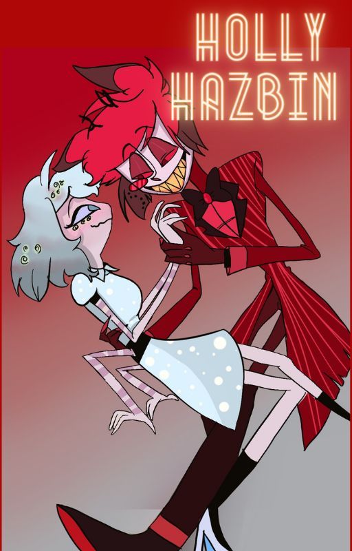 Holly Hazbin-   A Hazbin Hotel fanfiction by Pandamatic0075