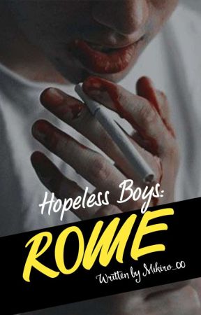 Hopeless Boy's: ROME [ Completed ] by Mikiro_00