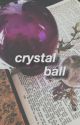 Crystal Ball (TMR -The Maze Runner- ) by Writing_Reader