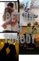 Bet On A Tomboy by MaryAnee78