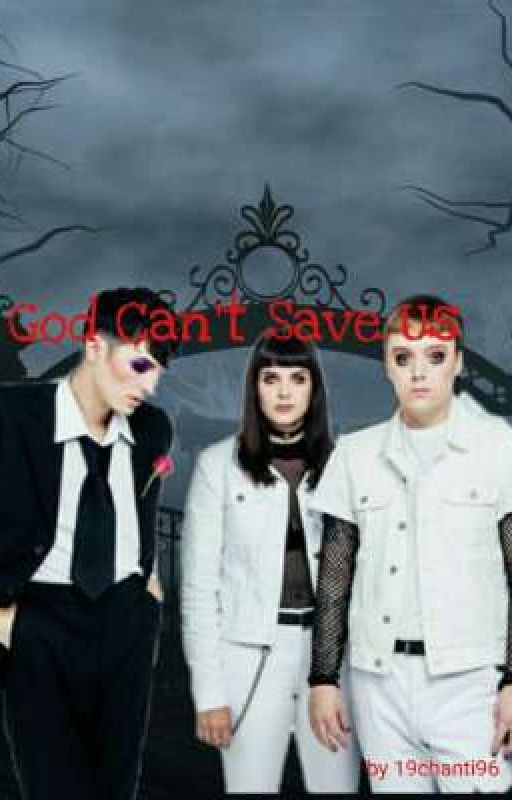 God Can't Save Us by 19chanti96