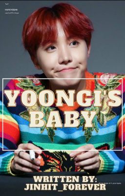 Yoongi's Baby ||SOPE|| COMPLETED√ cover