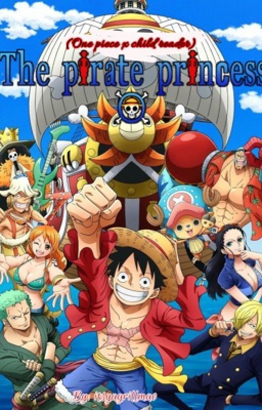 The pirate princess (One piece x child reader) by Itsyagrillmao