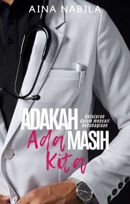 Adakah Masih Ada Kita (Completed) cover