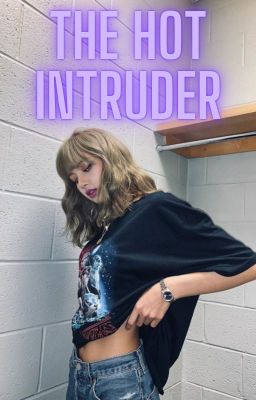 THE HOT INTRUDER (JenLisa FanFic) cover