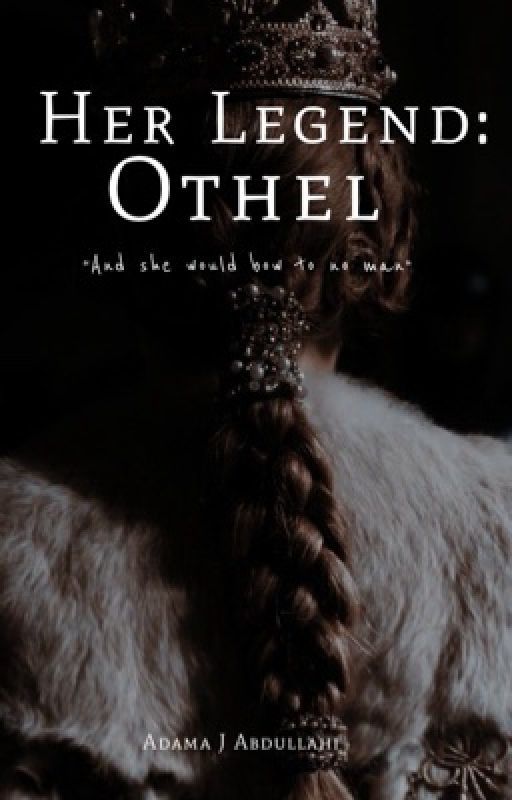 Her Legend: Othel by advmh_