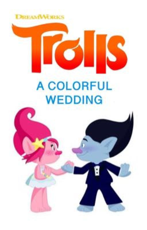 Trolls: A Colorful Wedding  by DianaMovies