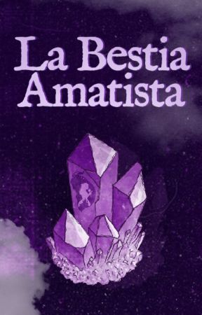 La Bestia Amatista. © by aryasreputation