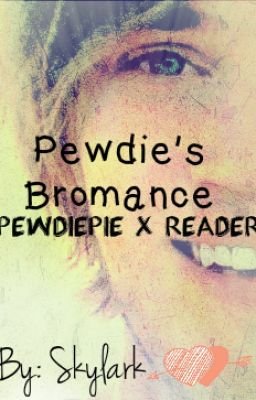 Pewdie's Bromance cover