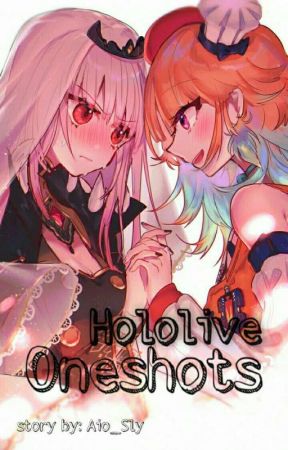 Hololive Oneshots by Aio_Sly