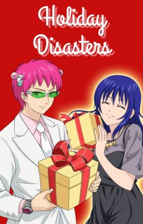 Holiday Disasters || Saiki and Friends by ravioliwh0re