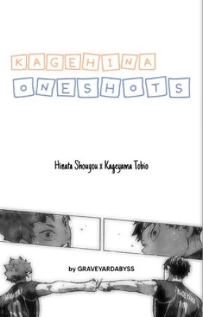 kagehina oneshots by GRAVEYARDABYSS