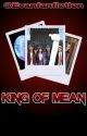 The King of Mean by evanswritingarden