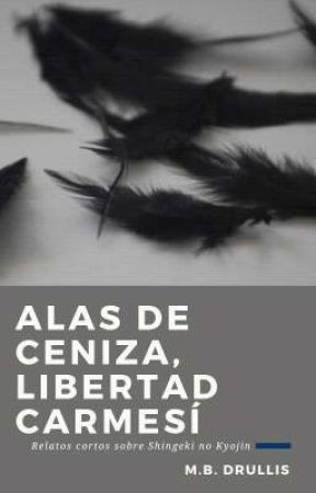 Alas de Ceniza, Libertad Carmesí | SNK by Hechademar