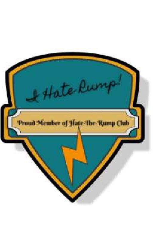 Hate-The-Rump Club! by friendlyfangirl1110