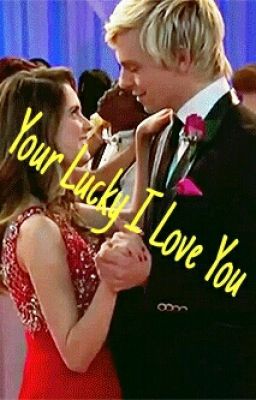 You're lucky i love you (a raura story) cover