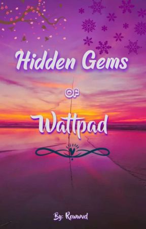 Hidden Gems Of Wattpad by RowwVD