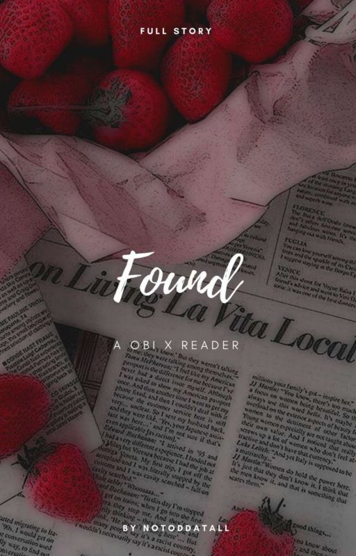 Found (Obi x Reader) by NotOddAtAll