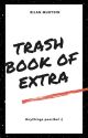 Trash Book of Extra. by BilanMuhidin