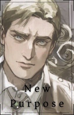 | New Purpose | Erwin Smith fanfic | cover