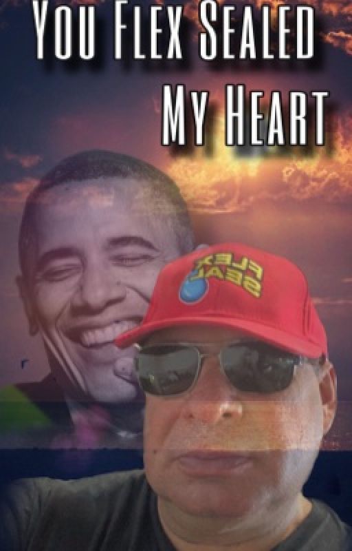 You Flex Sealed My Heart - Phil Swift x Obama by rainydayzparade