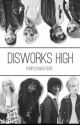 Disworks High by highschoolkid2234