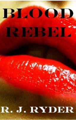 Blood Rebel [COMPLETED] cover