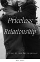 A PRICELESS RELATIONSHIP by AuthorReet