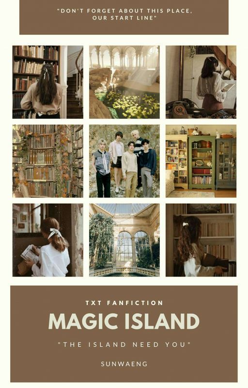 Magic Island | TXT Fanfiction by Sunwaeng