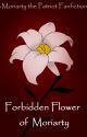 Forbidden Flower of Moriarty || Moriarty the Patriot Fanfiction || by yourtypicalgirl_12