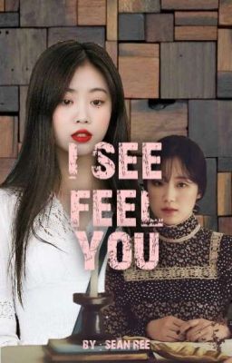 I SEE FEEL YOU sh×sj_ ×complete× cover