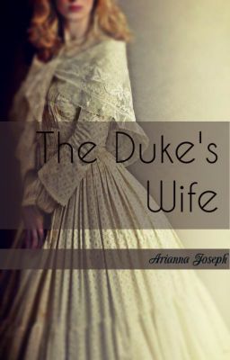 The Duke's Wife {Wallflower #1} cover