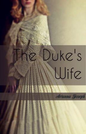 The Duke's Wife {Wallflower #1} by annathebooknerd