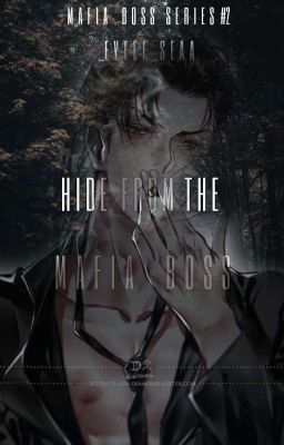 Hide from the mafia boss(Mafia series #2) cover